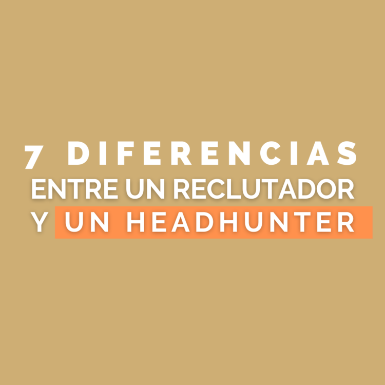 4 DIFERENCIASENTREHEADHUNTERYRECLUTADOR