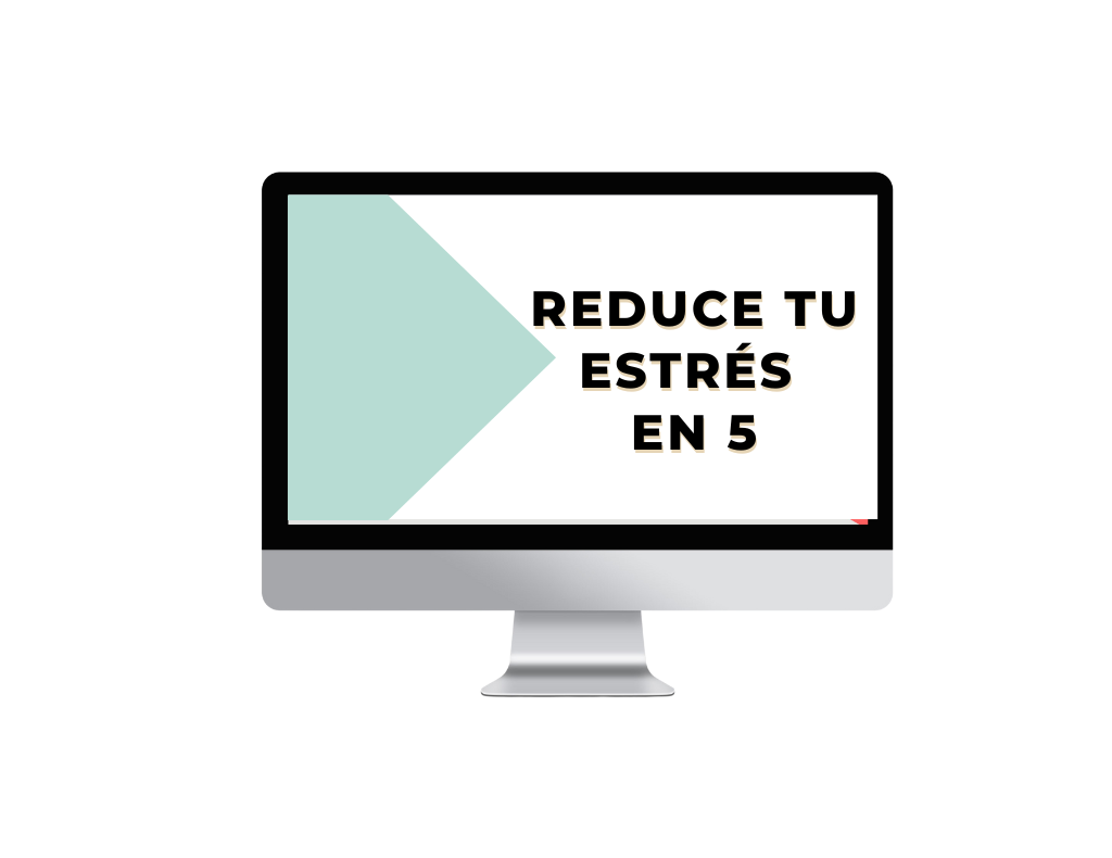 Reduce tu Estrés en 5